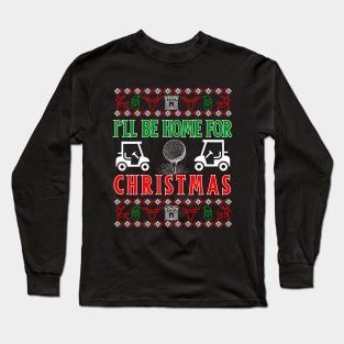 I'll Be Home for Christmas Baseball Long Sleeve T-Shirt